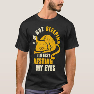 I'm Not Sleeping I'm Just Resting My Eyes Cat Dad T-Shirt