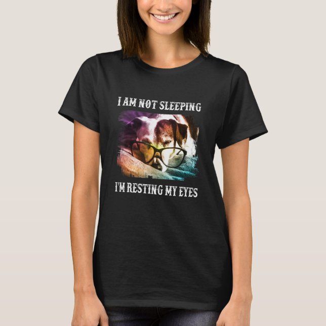 Im Not Sleeping Im Just Resting My Eyes Dad Tee (Front)
