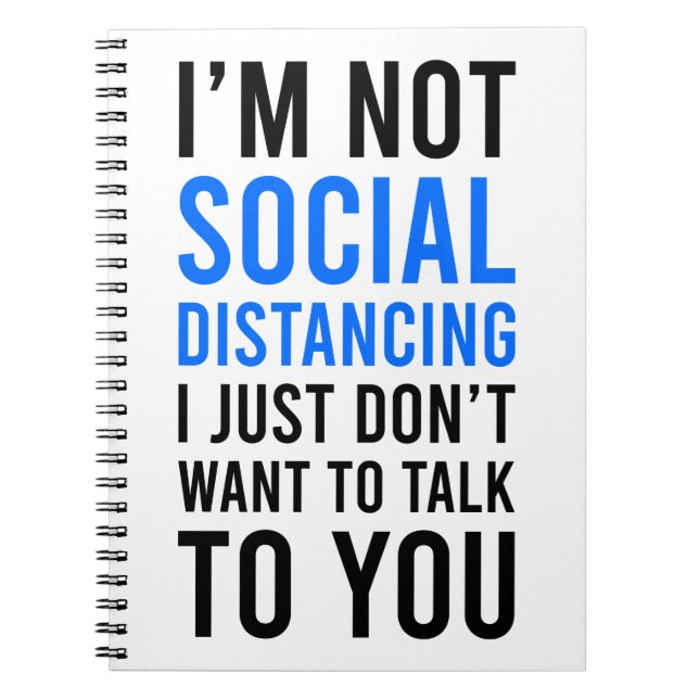 I'm Not Social Distancing Notebook (Front)