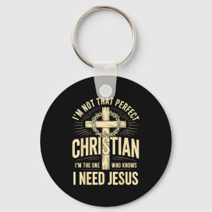 I'm Not That Perfect Christian Jesus Key Ring