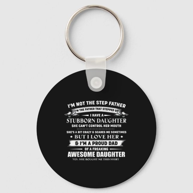 I'm Not The Step Father Gift For Dad Key Ring (Front)