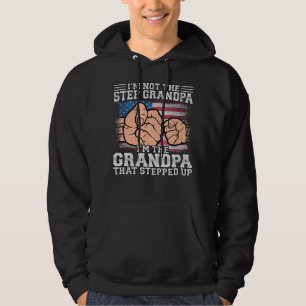 I'm Not The Step Grandpa I'm The Grandpa Men Hoodie