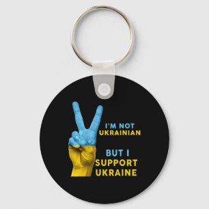 I'm Not Ukrainian But I Support Ukraine I Stand Wi Key Ring