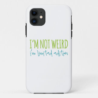 I'm Not Weird I'm Limited Edition Case-Mate iPhone Case