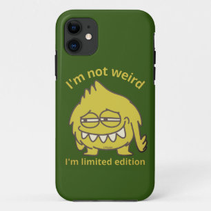 I'M NOT WEIRD, I'M LIMITED EDITION funny Case-Mate iPhone Case