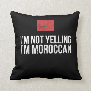 IM Not Yelling IM Moroccan Morocco Flag  Cushion