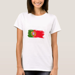 I'm Not Yelling I'm Portuguese That's How We Talk T-Shirt