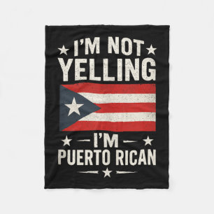 Im Not Yelling - Puerto Rican Funny Quote Tank Top Fleece Blanket