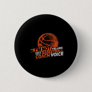 I'm Not Yelling Sketll Coach Voice - Sketll Coachi 6 Cm Round Badge