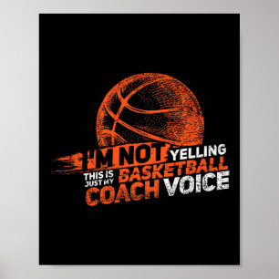 I'm Not Yelling Sketll Coach Voice - Sketll Coachi Poster