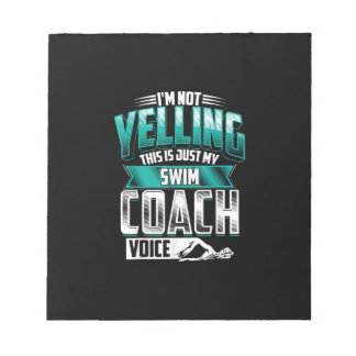 Im Not Yelling Swim Coach Voice Funny Swimming Notepad