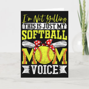 I'm Not Yelling This Is Just My Softll Mom Voice Card