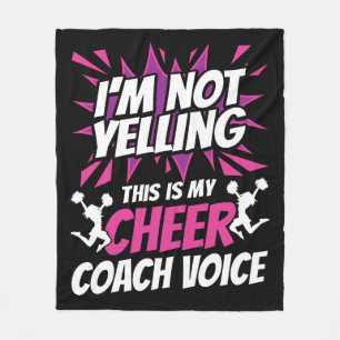 I'm Not Yelling This Is My Cheer Coach Voice Fleece Blanket