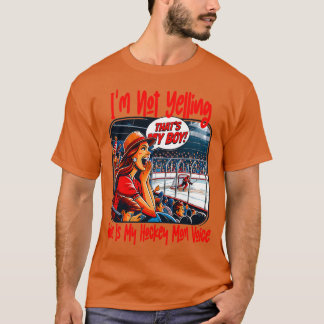 Im Not Yelling This Is My Coach Voice Hockey Mum T-Shirt