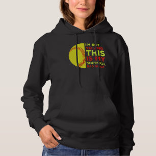 Im Not Yelling This Is My Softball Dad Voice Proud Hoodie