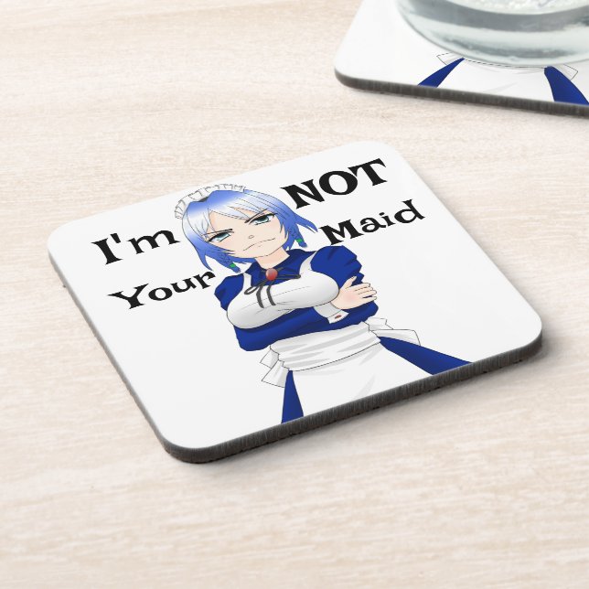 I'm Not Your Maid Beverage Coaster (Left Side)