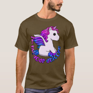 Im Not Your Unicorn T-Shirt