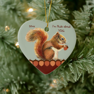 I'm nuts about you and only you Fun Squirrel Love  Ceramic Tree Decoration