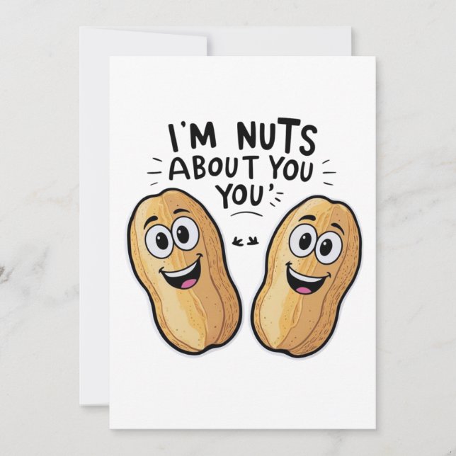 I'm nuts about you custom card (Front)