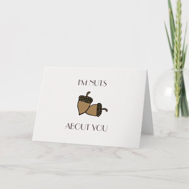 I'm nuts about you hazelnut Valentines card (Front)