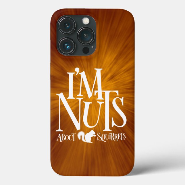 I'm Nuts - funny Squirrel lover Case-Mate iPhone Case (Back)