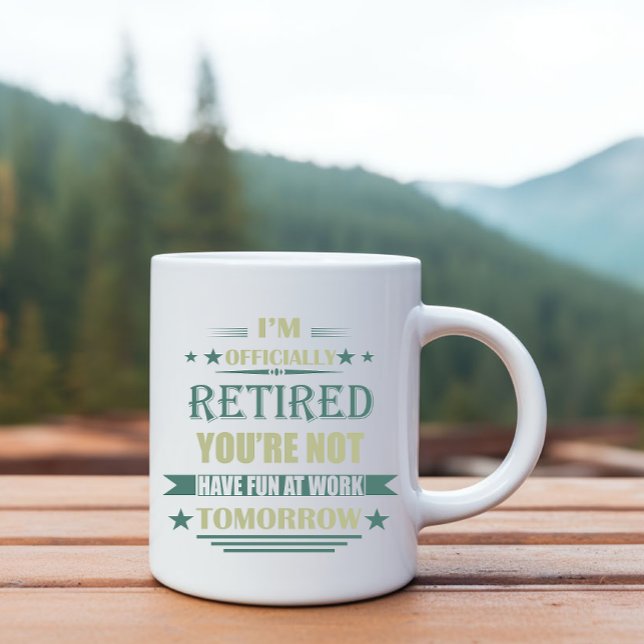 I'm officially retired Funny Retirement Gifts Mug (Creator Uploaded)