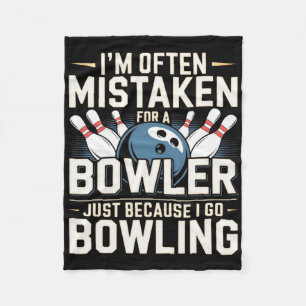 I'm Often Mistaken For A Bowler Just Because I Go Fleece Blanket
