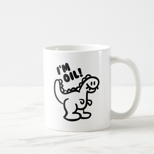 I'm Oil! Coffee Mug (Right)