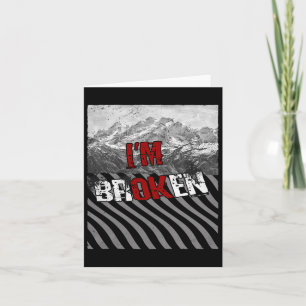 I'm Ok Broken - I'm Broken 1 Card