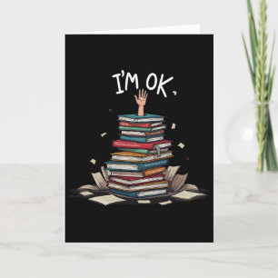 I'm Ok Funny Read Book Reading Nerd Librarian Teac Card