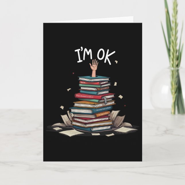 I'm Ok Funny Read Book Reading Nerd Librarian Teac Card (Front)