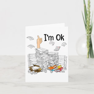 I'm Ok Grading Papers Teacher Life Card