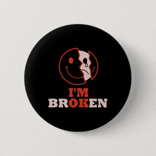 I'm Ok I'm Broken Mental Health Awareness Invisibl 6 Cm Round Badge