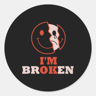 I'm Ok I'm Broken Mental Health Awareness Invisibl Classic Round Sticker