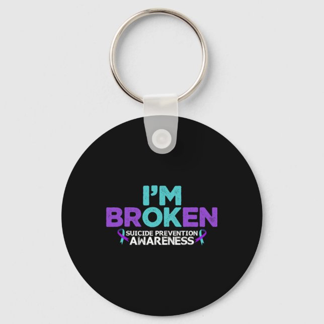 I'm Ok I'm Broken Suicide Prevention Awareness Sem Key Ring (Front)