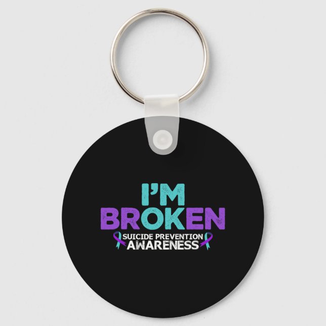 I'm Ok I'm Broken Suicide Prevention Awareness Sem Key Ring (Front)
