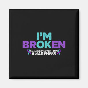 I'm Ok I'm Broken Suicide Prevention Awareness Sem Magnet