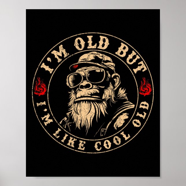 I'm Old But I'm Like Cool Old Funny Monkey (on Bac Poster (Front)