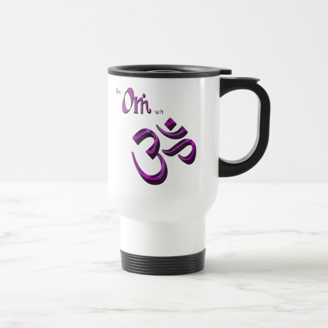 I'm Om-ish Om Symbol Aum Travel Mug (Right)
