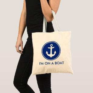 I'm on a Boat Nautical Blue Anchor Tote Bag
