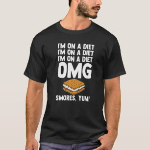 I'm On A Diet OMG Smores Yum Campfire Smores Marsh T-Shirt