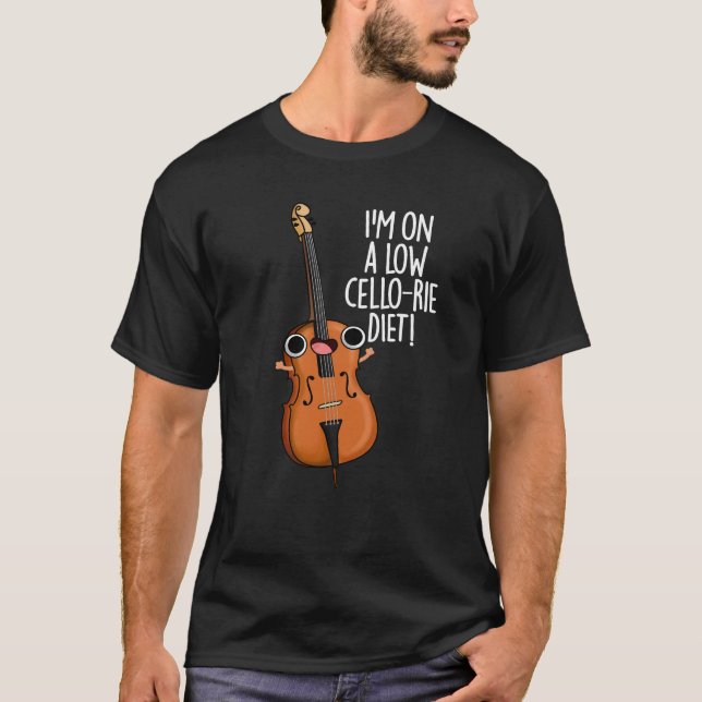 I'm On A Low Cello-rie Diet Cello Pun Dark BG T-Shirt (Front)