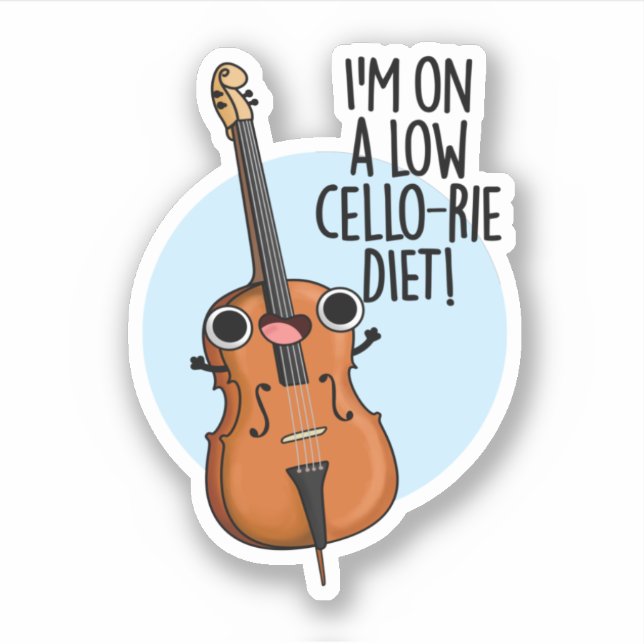 I'm On A Low Cello-rie Diet Funny Cello Pun  (Front)