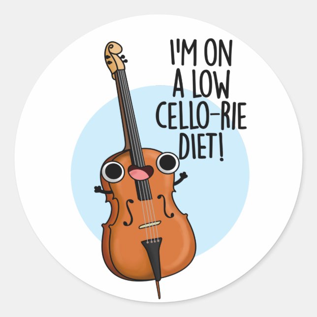 I'm On A Low Cello-rie Diet Funny Cello Pun  Classic Round Sticker (Front)