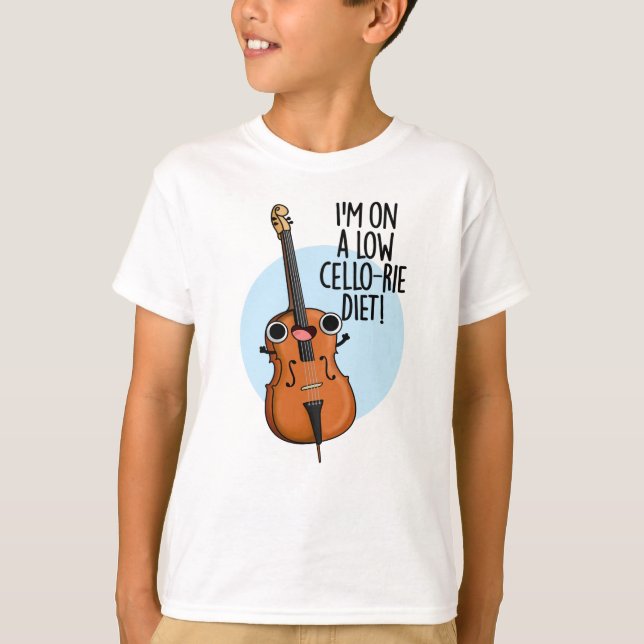I'm On A Low Cello-rie Diet Funny Cello Pun  T-Shirt (Front)
