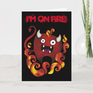 "I'm on Fire!" Crazy Demon Greeting Card