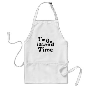 Im on island time standard apron