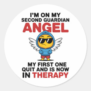 I'm On My Second Guardian Angel Funny Therapy Ment Classic Round Sticker