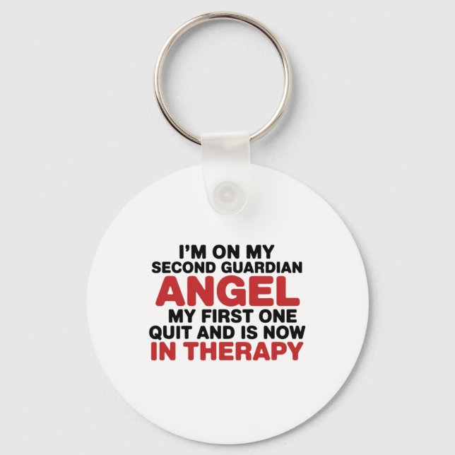 I'm On My Second Guardian Angel Funny Therapy Ment Key Ring (Front)