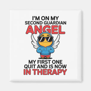 I'm On My Second Guardian Angel Funny Therapy Ment Magnet